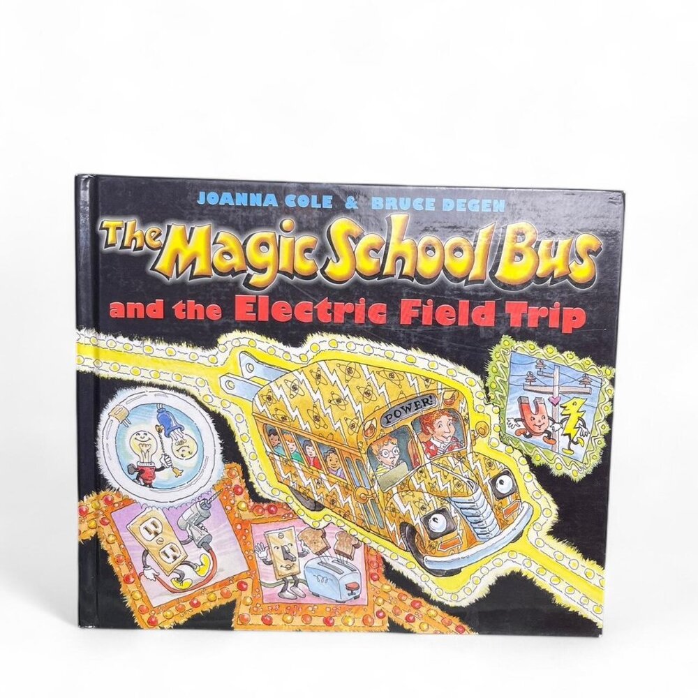 The Magic School Bus & the Electric Field Trip by Joanna Cole Hardcover 1997